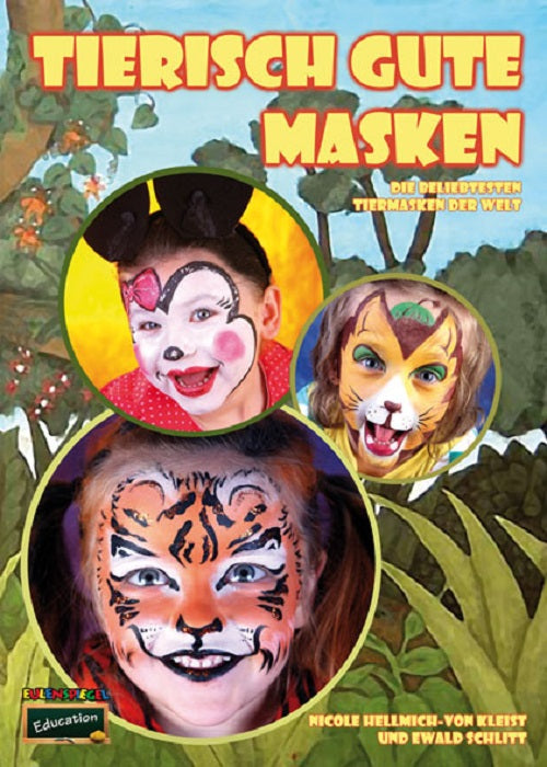 Eulenspiegel Schminkbuch -  Tierisch gute Masken