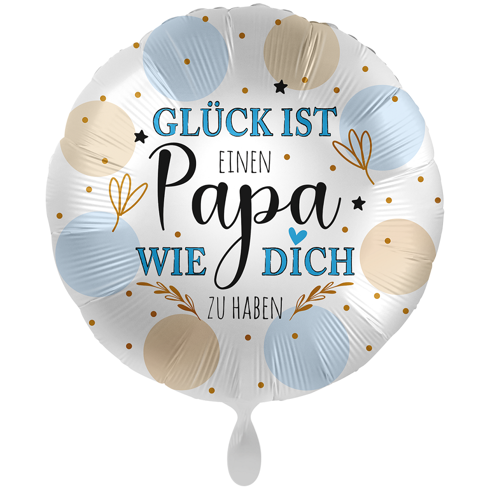 Glück ist einen Papa wie Dich zu haben - 71cm 28''