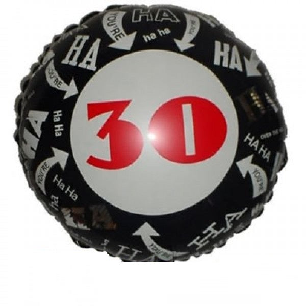 Ha Ha ...you`re 30 Folienballon 45cm 18"