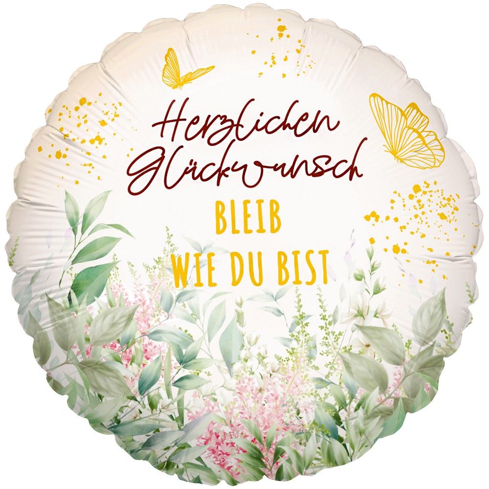 Herzlichen Glückwunsch Bleib wie du bist Folienballon 46cm 18 Inch