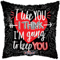 I like You I am going to keep you Black Square Folienballon 45cm 18 Inch