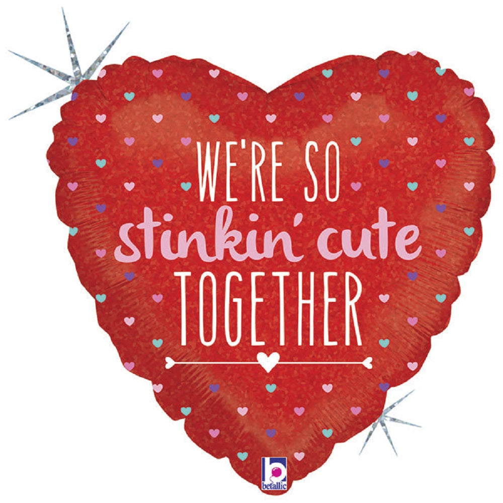 We re so stinkin cute together Herz Folienballon 46cm 18 Inch